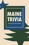 Maine Trivia  by Dean Lund & John McDonald