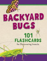 Backyard Bugs: 101 Flashcards for Discovering Insects