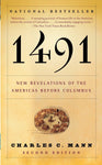 1491: New Revelations of the Americas Before Columbus by Charles C. Mann