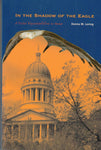 In the Shadow of the Eagle: A Tribal Representative in Maine by Donna M. Loring