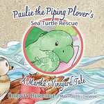 Paulie the Piping Plover's Sea Turtle Rescue