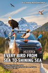 Every Bird from Sea to Shining Sea: One Couple's Big Year in Birding - A Photographic Adventure Across the Lower 48 States