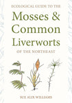 Mosses & Common Liverworts of the Northeast
