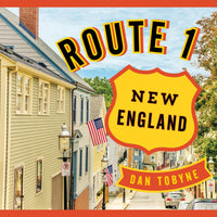 Route 1 New England: A Quirky Road Trip From Maine to Connecticut