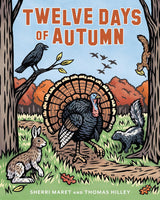 Twelve Days of Autumn by Sherri Maret and Thomas Hilley