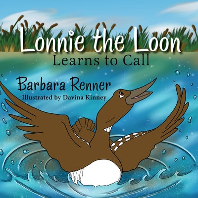 Lonnie the Loon Learns to Call