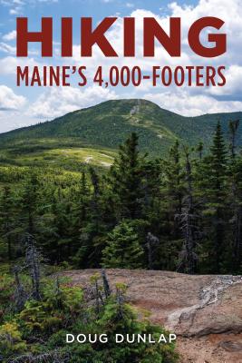 Hiking Maine's 4,000 -Footers