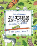 Nature Anatomy: Activity Book for Curious Kids