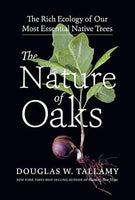 The Nature of Oaks: The Rich Ecology of Our Most Essential Native Trees Audio CD