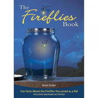 The Fireflies Book by Brett Ortler