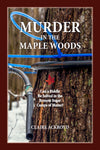 Murder in the Maple Woods by Claire Ackroyd