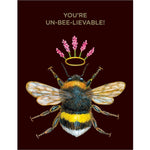 You're Un-Bee-Lievable!