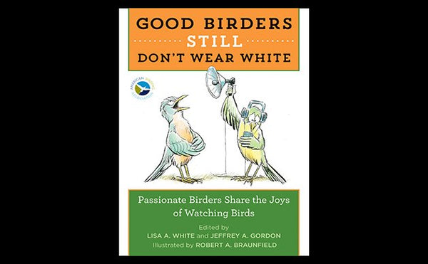 Good Birders STILL Don't Wear White