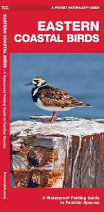 Pocket Naturalist Guide-Eastern Coastal Birds