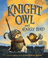 Knight Owl and Early Bird (The Knight Owl #2)