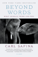 Beyond Words - What Animals Think and Feel