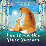 I've Loved You Since Forever  Board Book  by Hoda Kotb