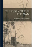 The Life and Traditions of the Red Man by Joseph Nicolar