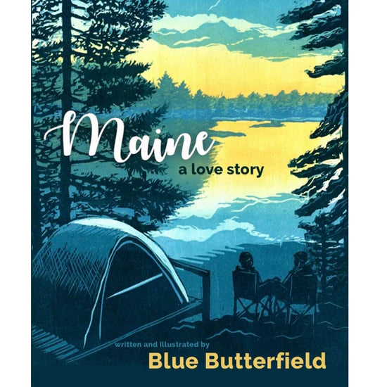 Maine, A Love Story by Blue Butterfield