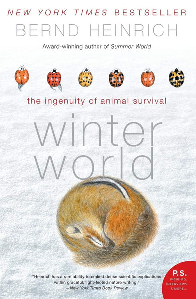 Winter World by Bernd Heinrich