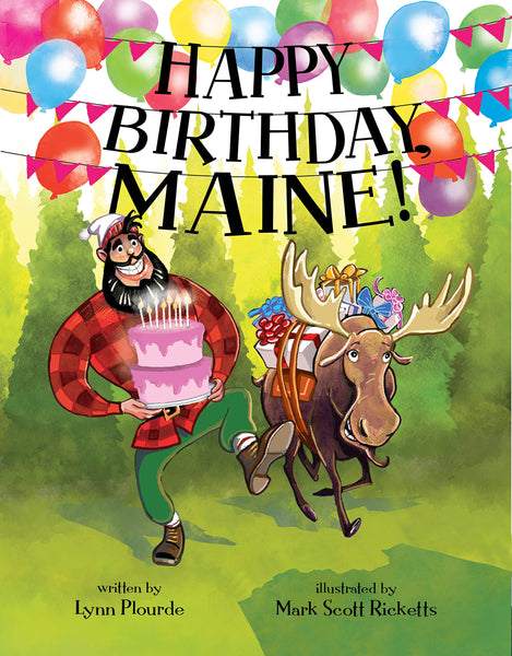 Happy Birthday, Maine - Hardcover - By Lynne Plourde