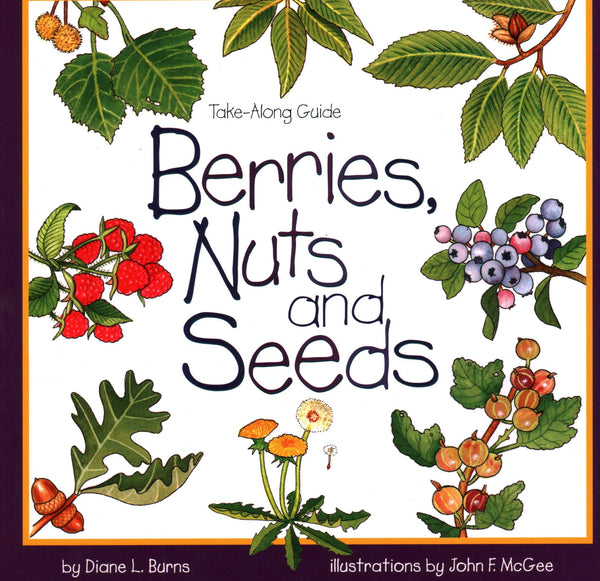 Take-Along Guide: Berries, Nuts, and Seeds