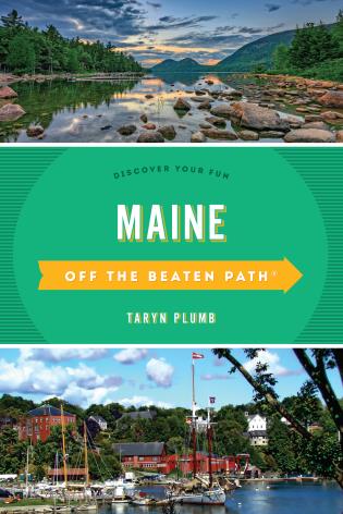 Maine: Off the Beaten Path - Guide to Extrodinary Travel (10th Edition)