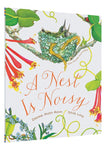 A Nest is Noisy - Hardcover