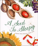 A Seed Is Sleepy by Dianna Hutts Aston - Hardcover