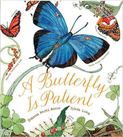 A Butterfly Is Patient by Dianna Hutts Aston and Sylvia Long - Hardcover