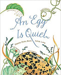 An Egg is Quiet by Dianna Hutts Aston and Sylvia Long - Hardcover