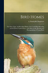 Bird Homes by A. Radclyffe Dugmore