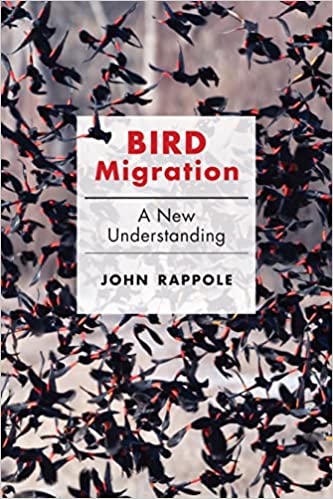 Bird Migration: A New Understanding by John H. Rappole