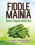 Fiddle Mania: Maine's Organic Edible Fern