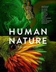 Human Nature: Planet Earth in Our Time