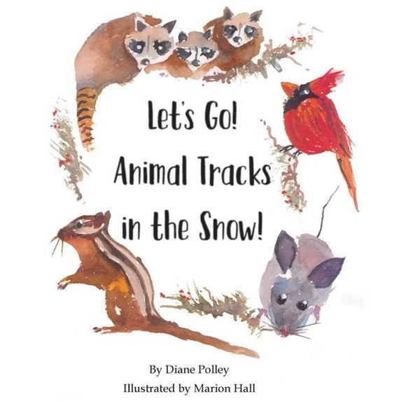 Let's Go! Animal Tracks in the Snow! - Paperback