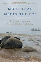 More Than Meets The Eye: Exploring Nature and Loss on the Coast of Maine