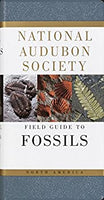 National Audubon Society Field Guide to Fossils