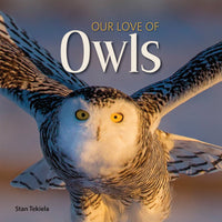 Our Love of Owls By  Stan Tekiela