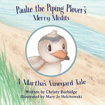 Paulie the Piping Plover's Merry Misfits