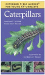 Peterson Field Guide for Young Naturalists - Caterpillars