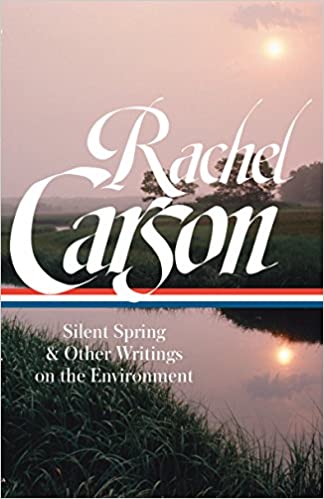 Rachel Carson Silent Spring & Other Writings