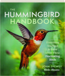 The Hummingbird Handbook - John Shewey