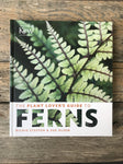 The Plant Lover's Guide to Ferns