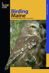 Birding Maine - Over 90 Prime Birding Sites at 40 Locations