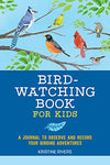 Bird Watching Book For Kids by Kristine Rivers