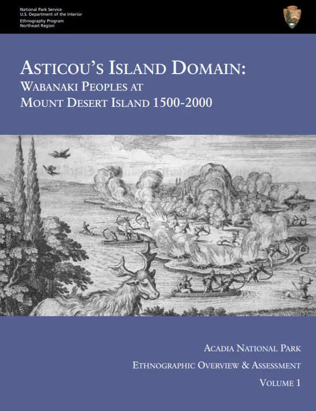 Asticou's Island Domain: Wabanaki Peoples at Mount Desert Island 1500-2000