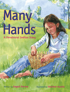 Many  Hands - A Penobscot Indian Story