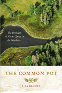 The Common Pot - The Recovery of Native Space in the Northeast