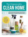 The Organically Clean Home - Becky Rapinchuk